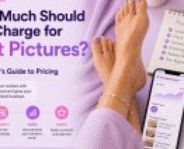 How Much Should You Charge for Foot Pictures? A Beginner’s Guide to Pricing